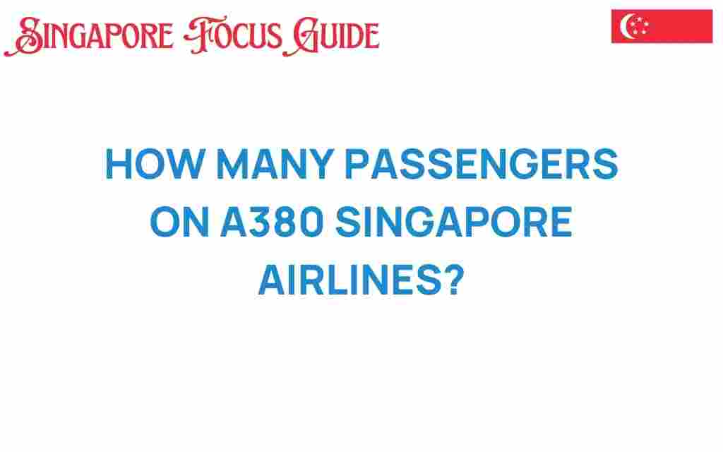 how-many-passengers-a380-singapore-airlines