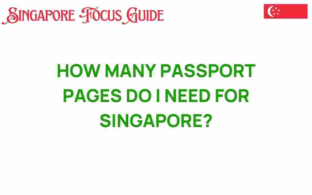 how-many-passport-pages-do-i-need-for-singapore