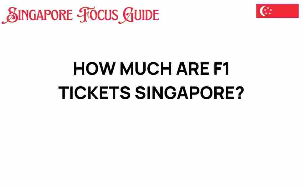 how-much-are-f1-tickets-singapore