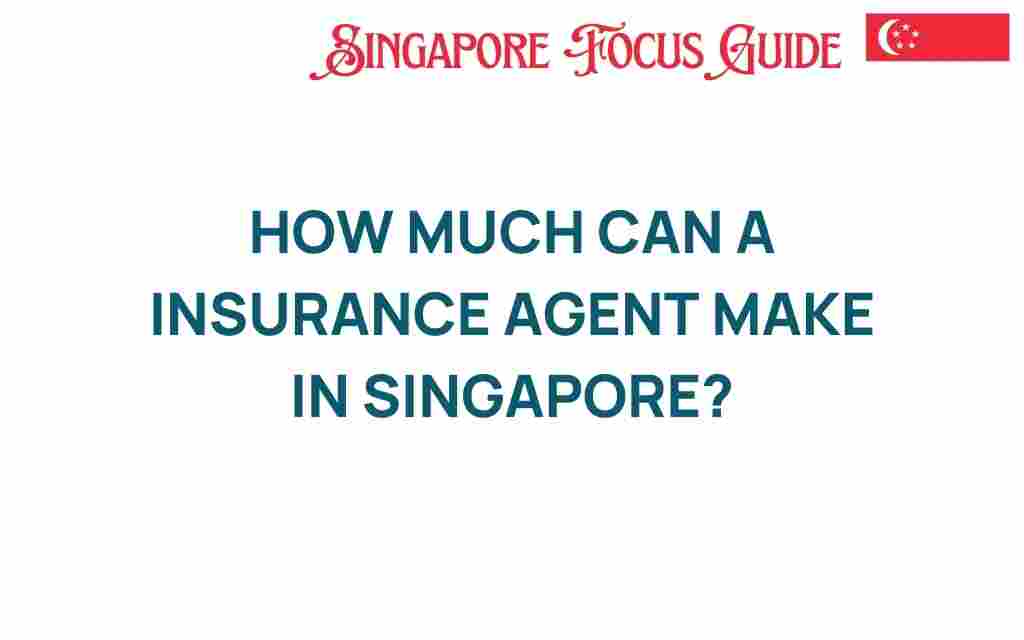 how-much-can-an-insurance-agent-make-in-singapore