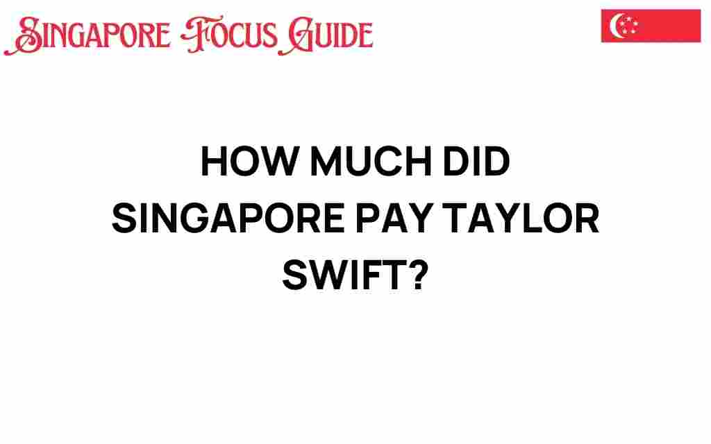 how-much-did-singapore-pay-taylor-swift