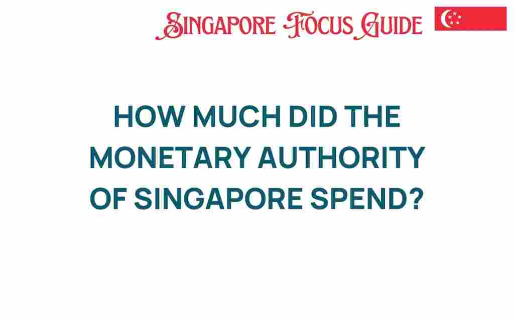 how-much-did-the-monetary-authority-of-singapore-spend