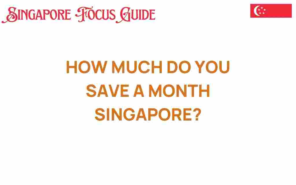 how-much-do-you-save-a-month-singapore