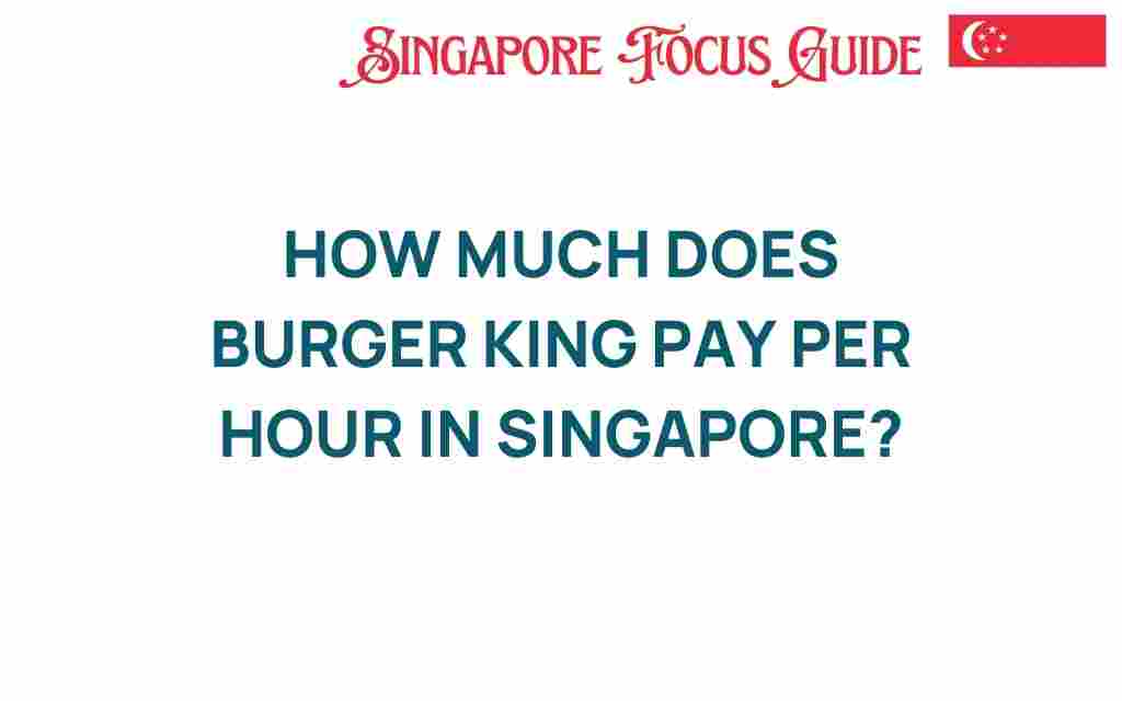 burger-king-pay-per-hour-singapore