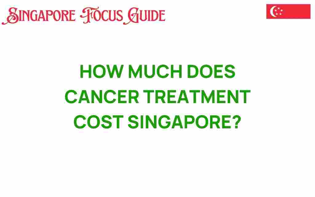 cancer-treatment-cost-singapore