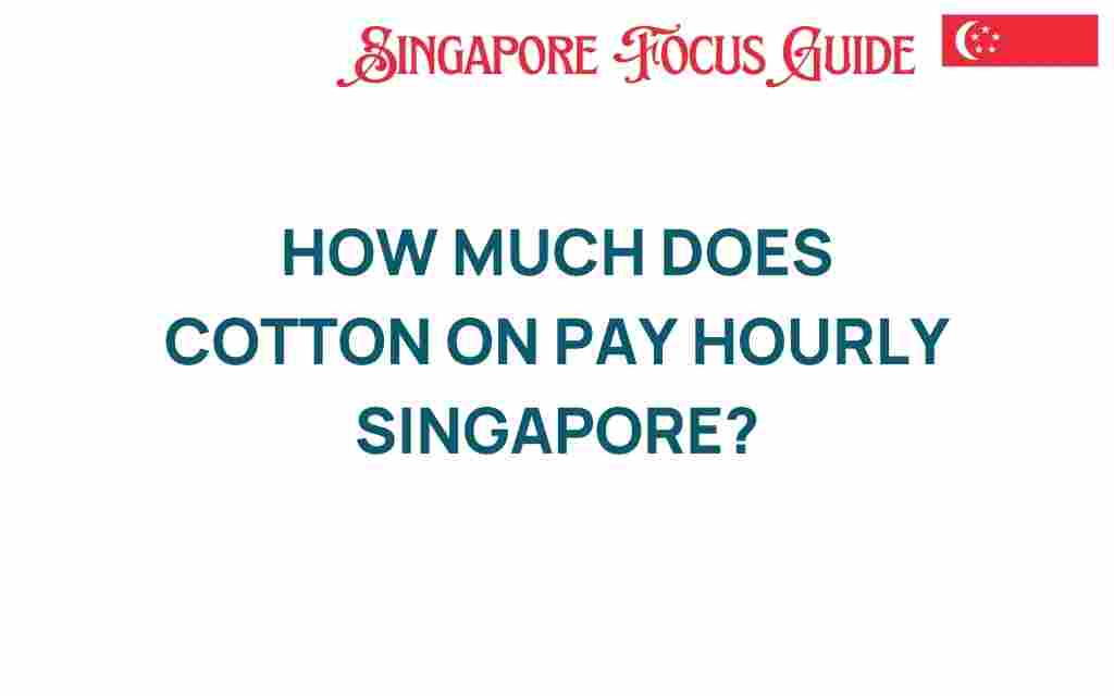 cotton-on-pay-hourly-singapore