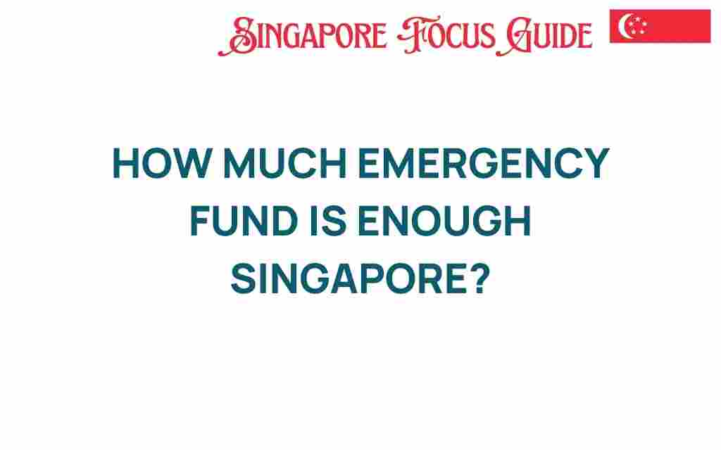 how-much-emergency-fund-is-enough-singapore