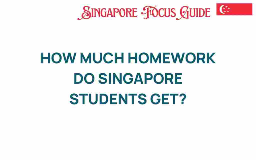 how-much-homework-singapore-students-get