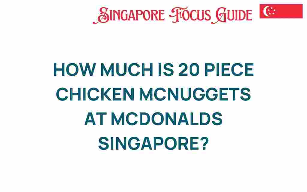 chicken-mcnuggets-price-mcdonalds-singapore