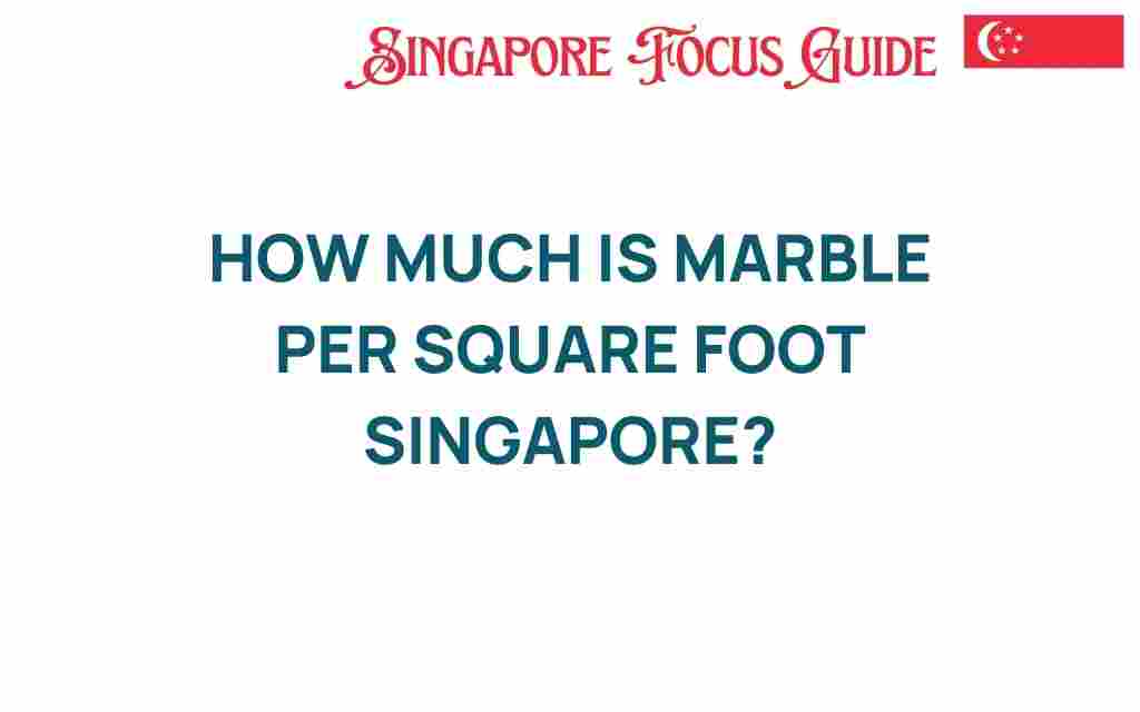 marble-cost-per-square-foot-singapore