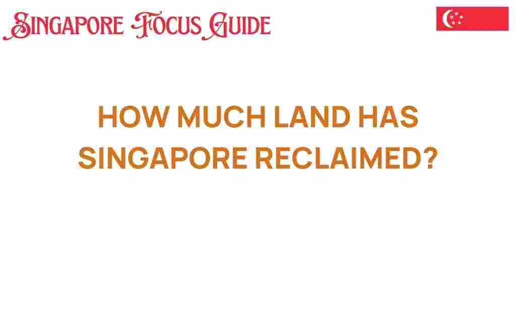 singapore-land-reclaimed-facts