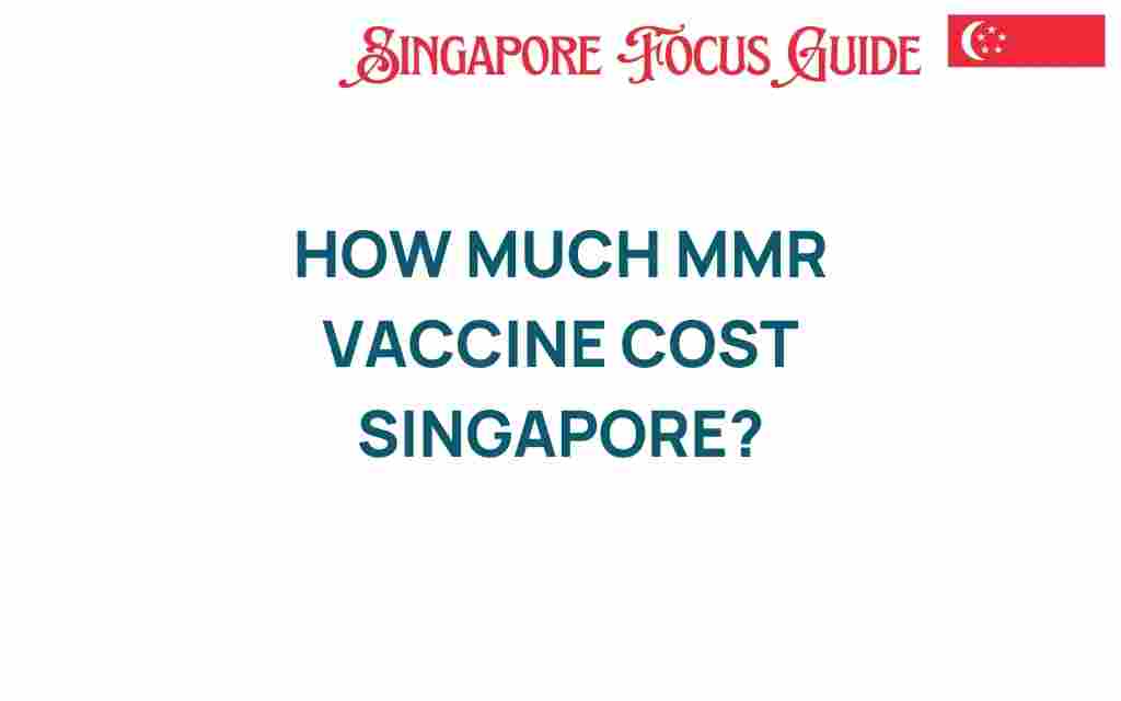 mmr-vaccine-cost-singapore