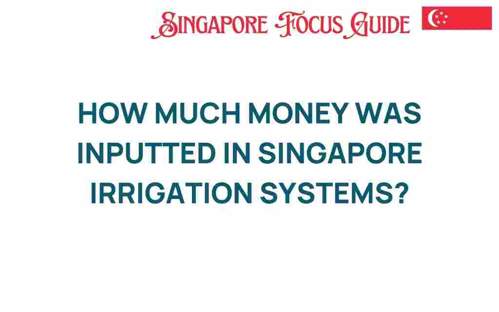 singapore-irrigation-systems-investment