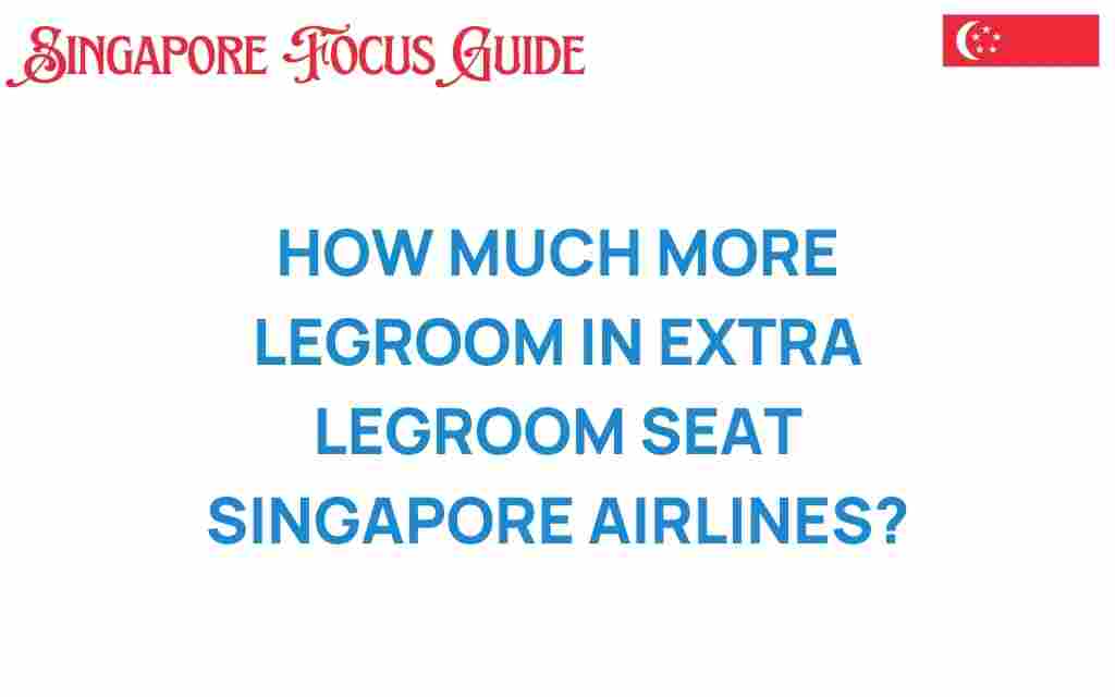 extra-legroom-seats-singapore-airlines