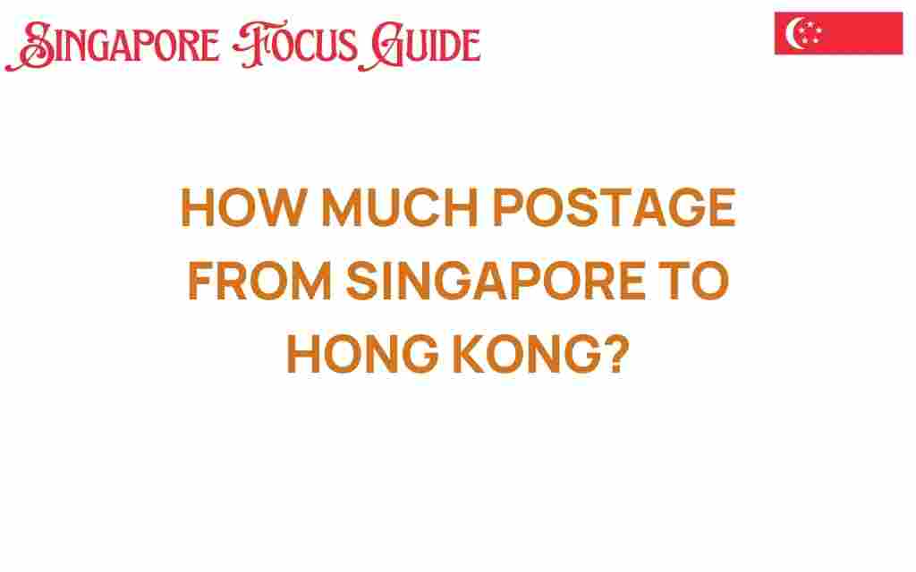 how-much-postage-from-singapore-to-hong-kong