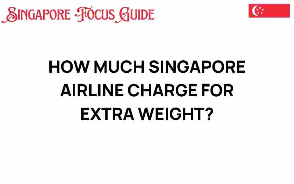 singapore-airlines-extra-weight-charges