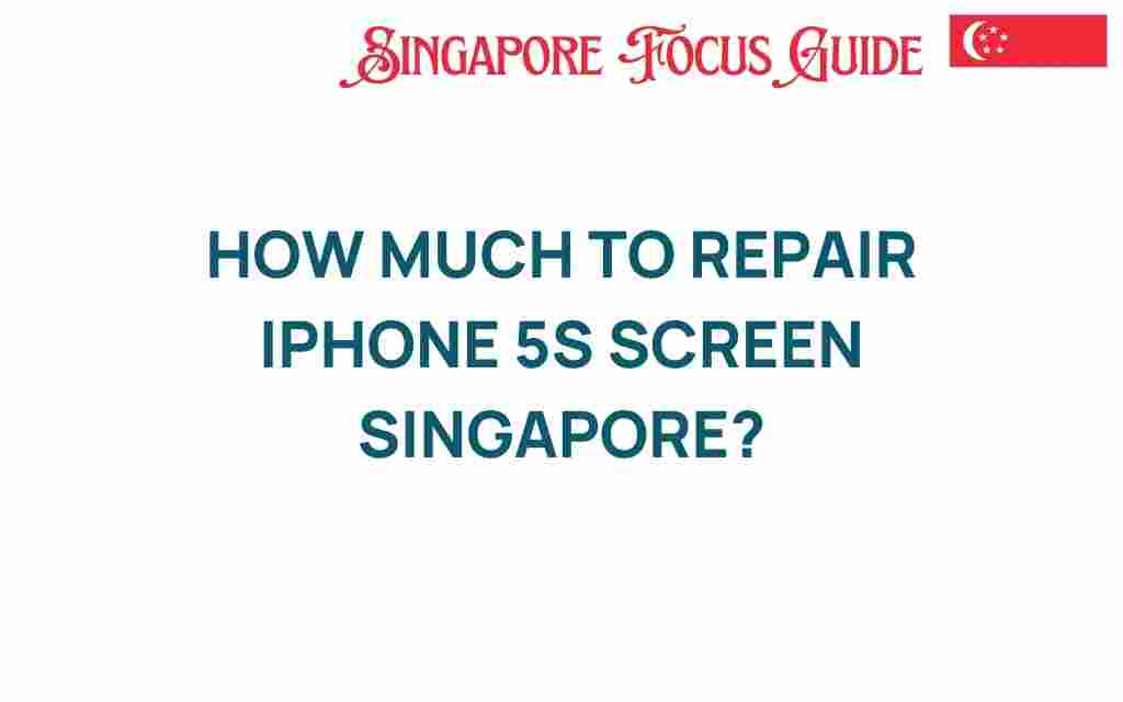 iphone-5s-screen-repair-costs-singapore