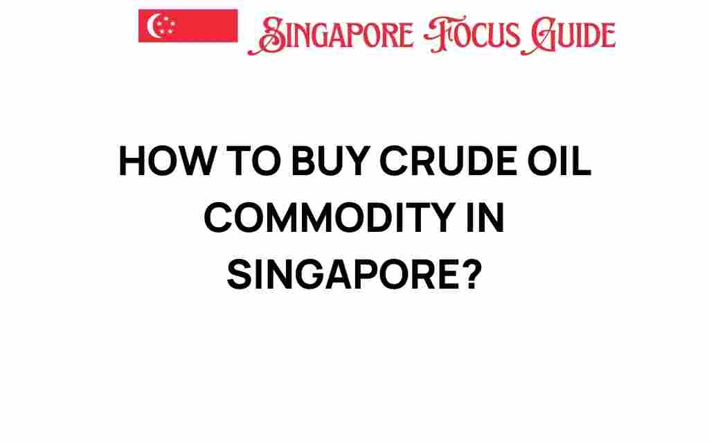 buy-crude-oil-commodity-singapore