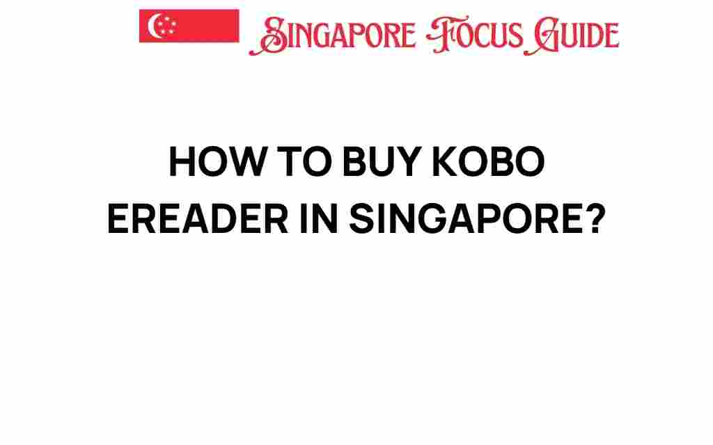 how-to-buy-kobo-ereader-in-singapore