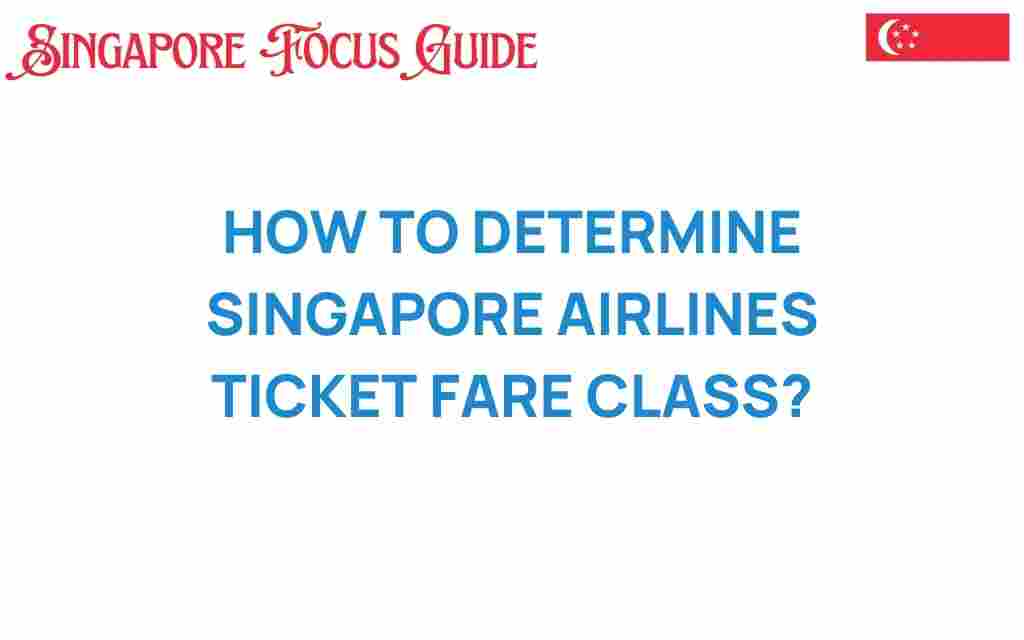 determine-singapore-airlines-ticket-fare-class