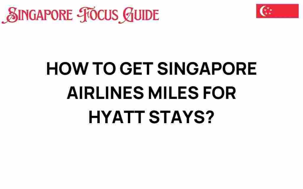 unlocking-singapore-airlines-miles-hyatt-stays