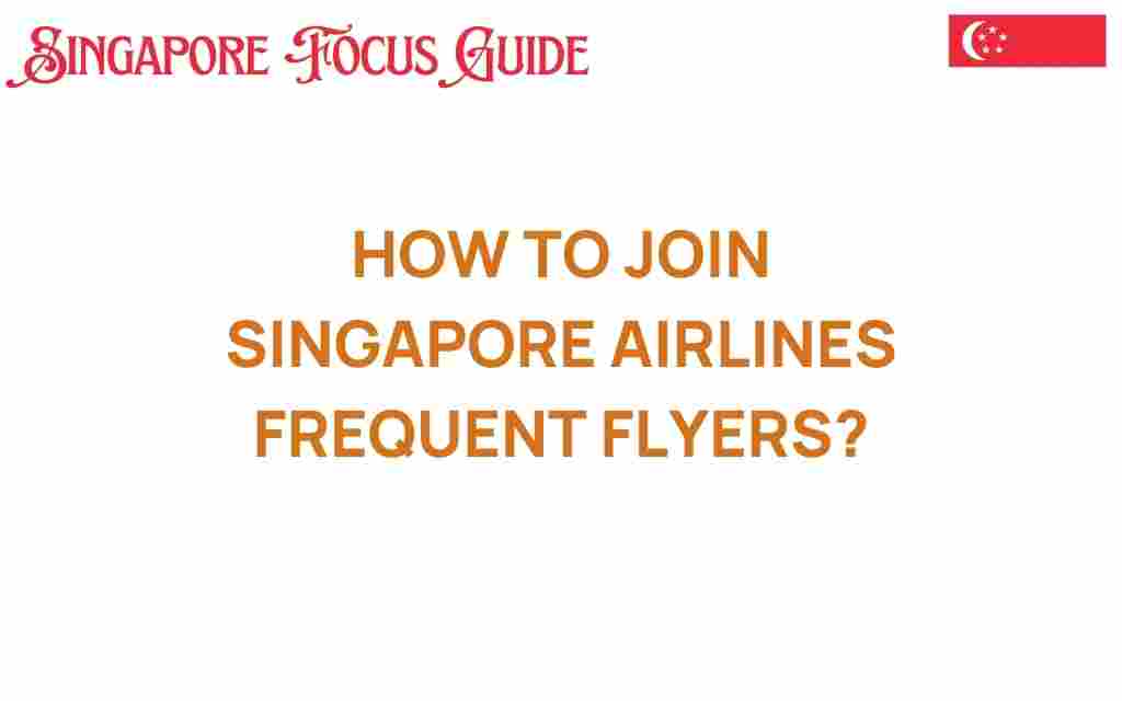 join-singapore-airlines-frequent-flyers