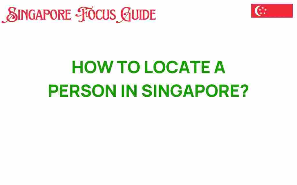 locate-a-person-in-singapore