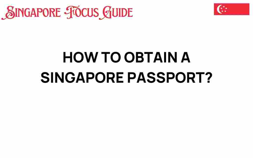 how-to-obtain-a-singapore-passport