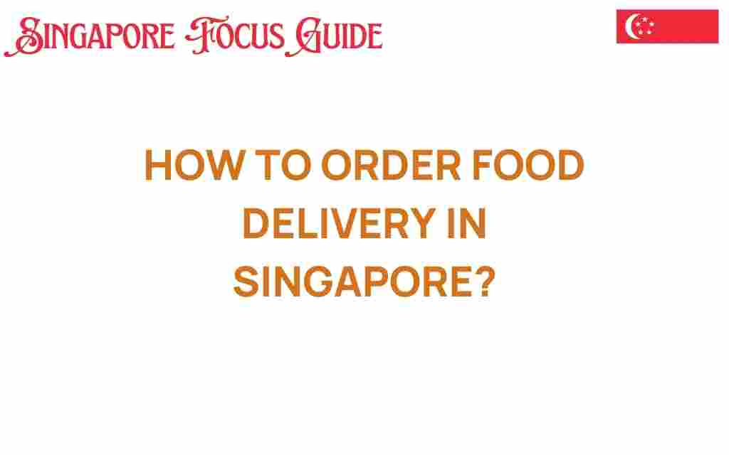 food-delivery-singapore-guide