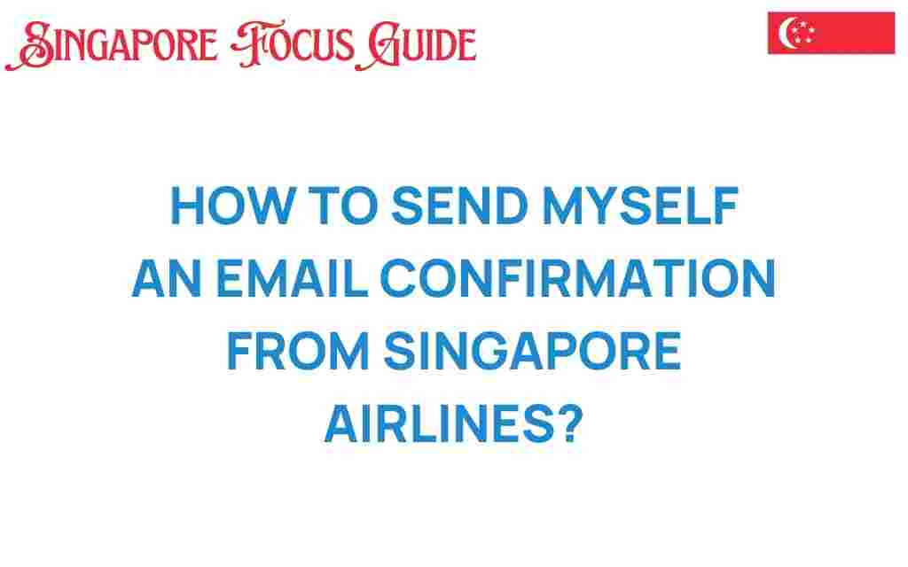send-email-confirmation-singapore-airlines