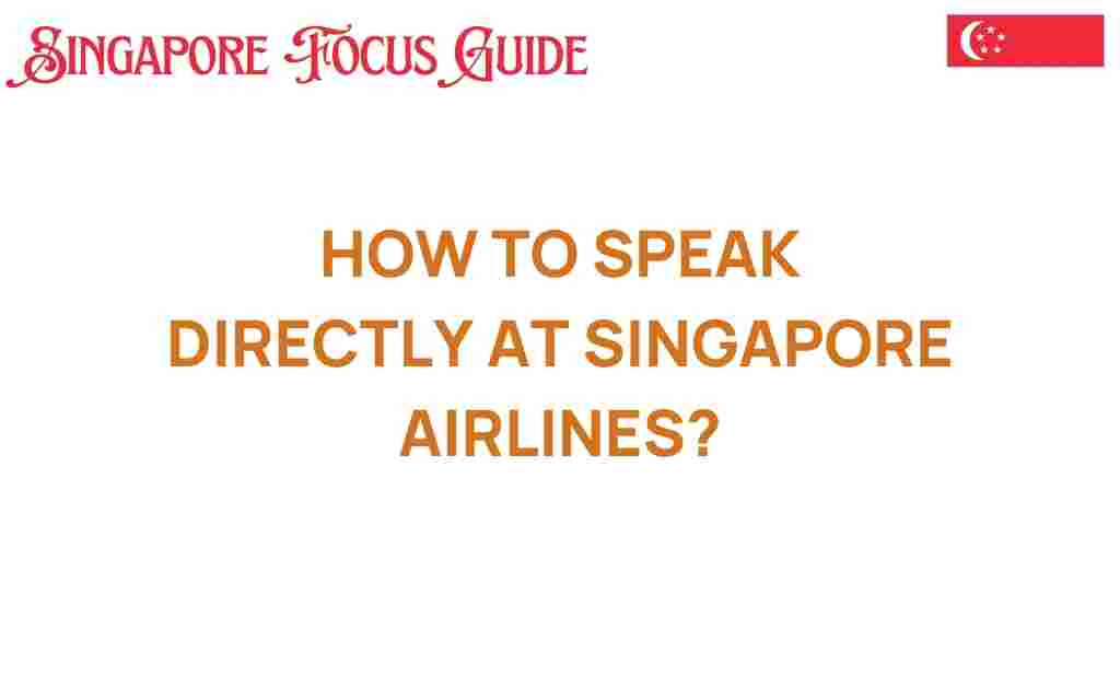 how-to-speak-directly-at-singapore-airlines