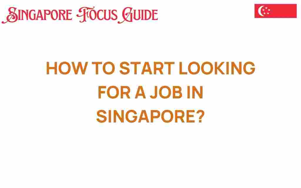 how-to-start-looking-for-a-job-in-singapore