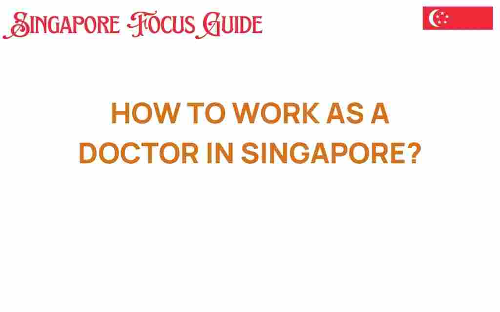 how-to-work-as-a-doctor-in-singapore