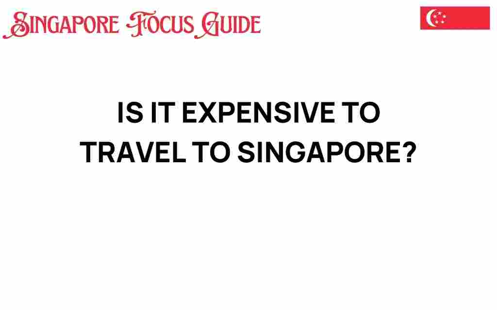 is-it-expensive-to-travel-to-singapore