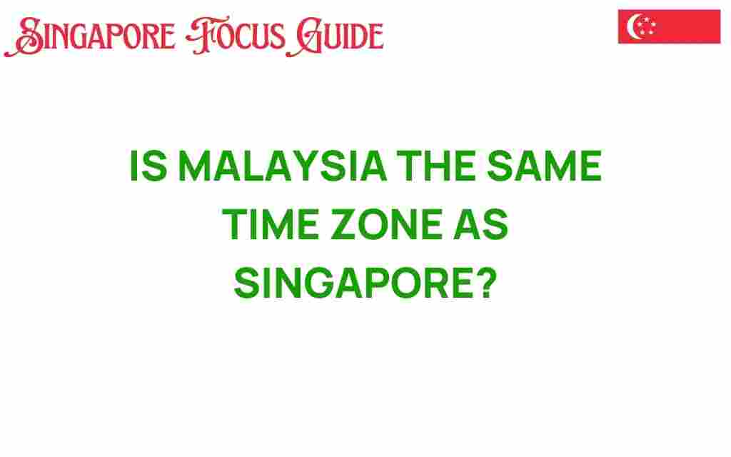 malaysia-same-time-zone-singapore
