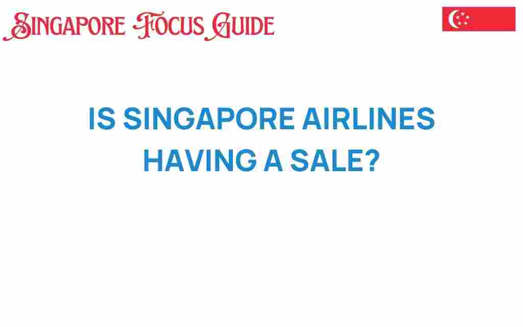 is-singapore-airlines-having-a-sale