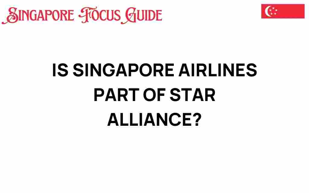 is-singapore-airlines-part-of-star-alliance