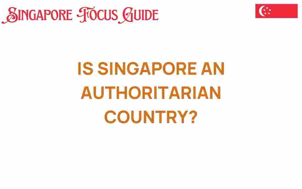 is-singapore-an-authoritarian-country