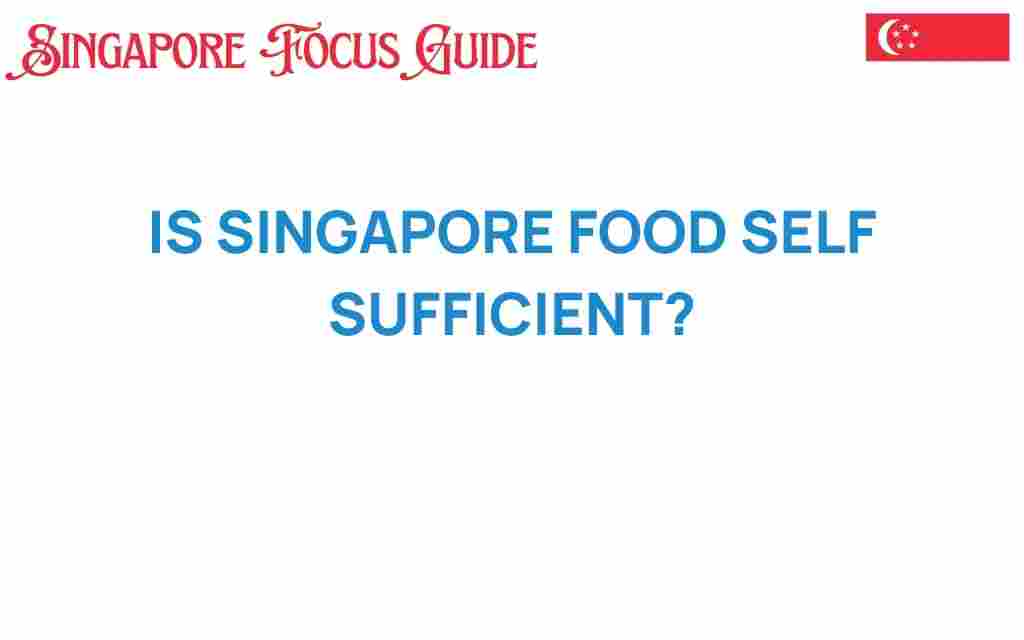 is-singapore-food-self-sufficient