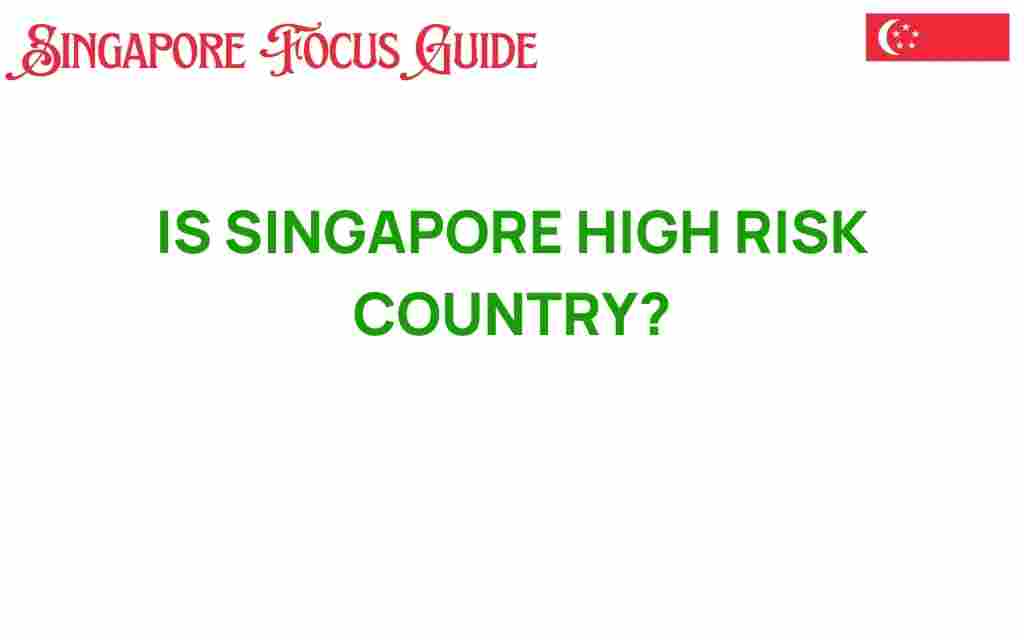 is-singapore-high-risk-country