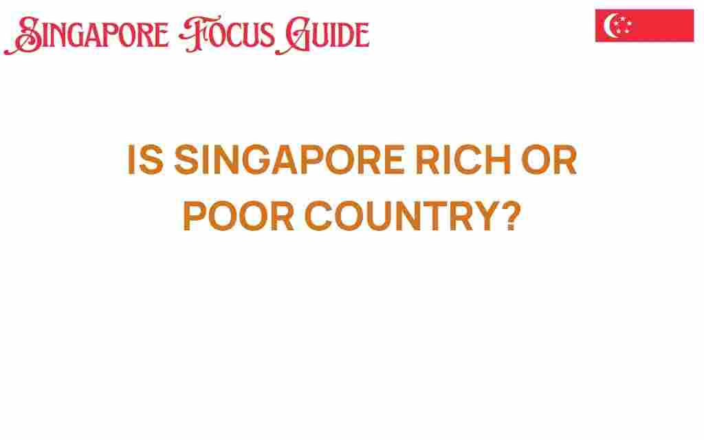 is-singapore-rich-or-poor