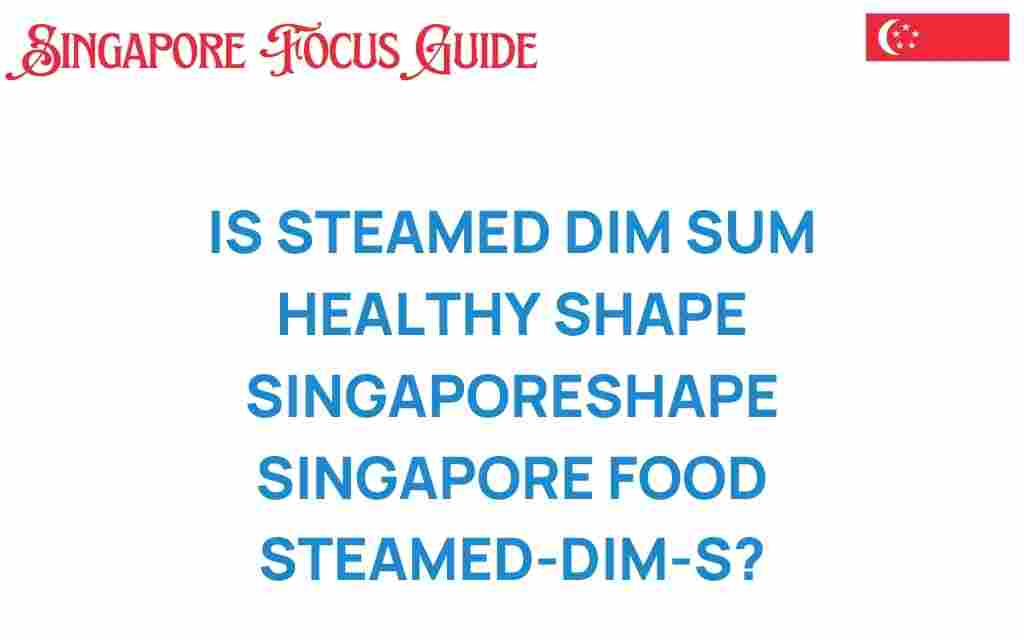 steamed-dim-sum-healthy-choice