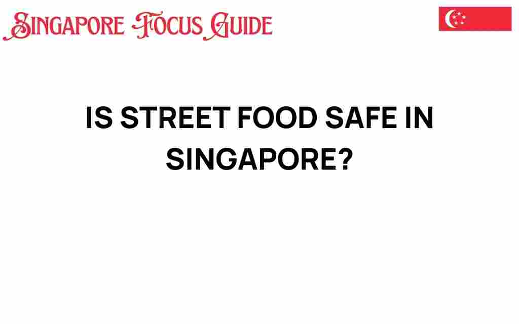 street-food-safe-in-singapore