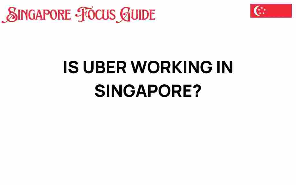 is-uber-working-in-singapore