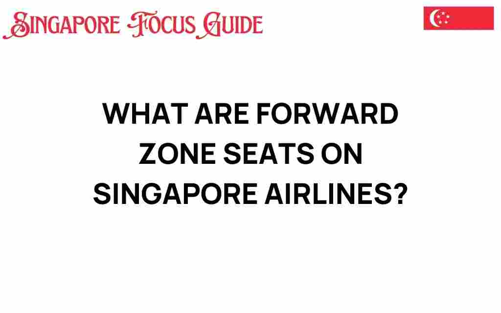 forward-zone-seats-singapore-airlines