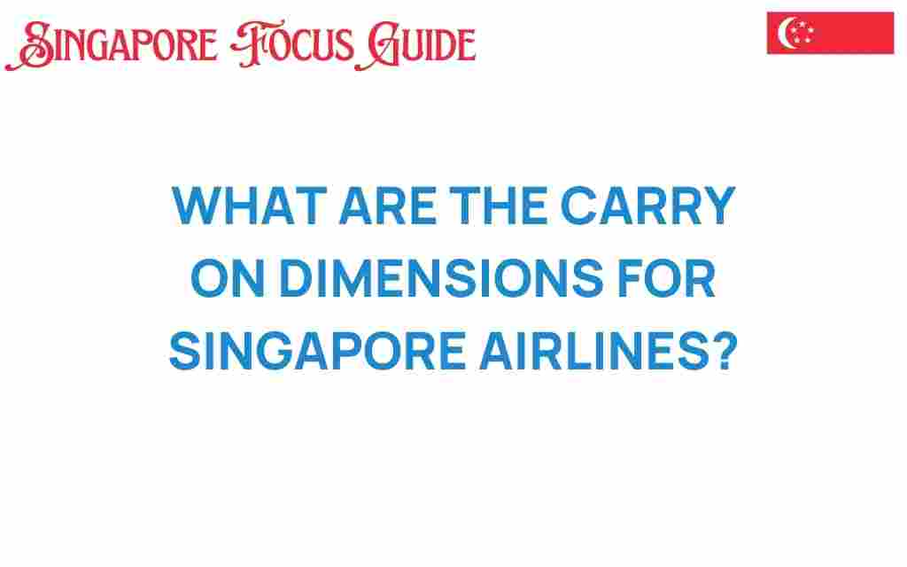 carry-on-dimensions-singapore-airlines