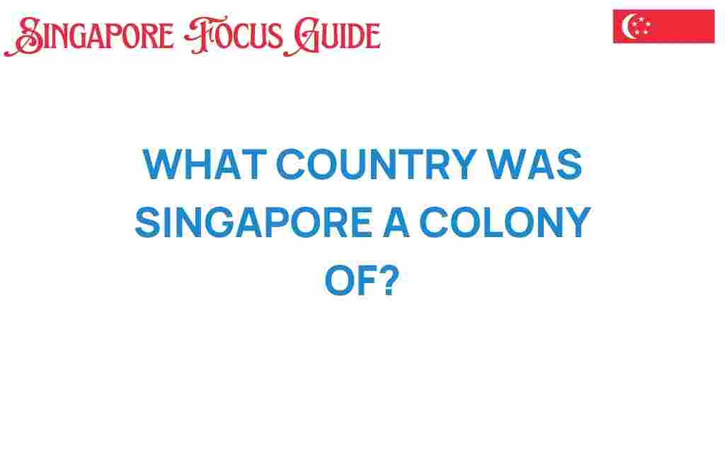 singapore-colonial-history