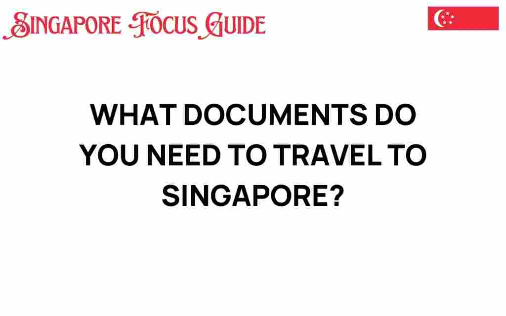 travel-to-singapore-documents