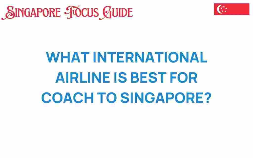 best-international-airline-coach-to-singapore
