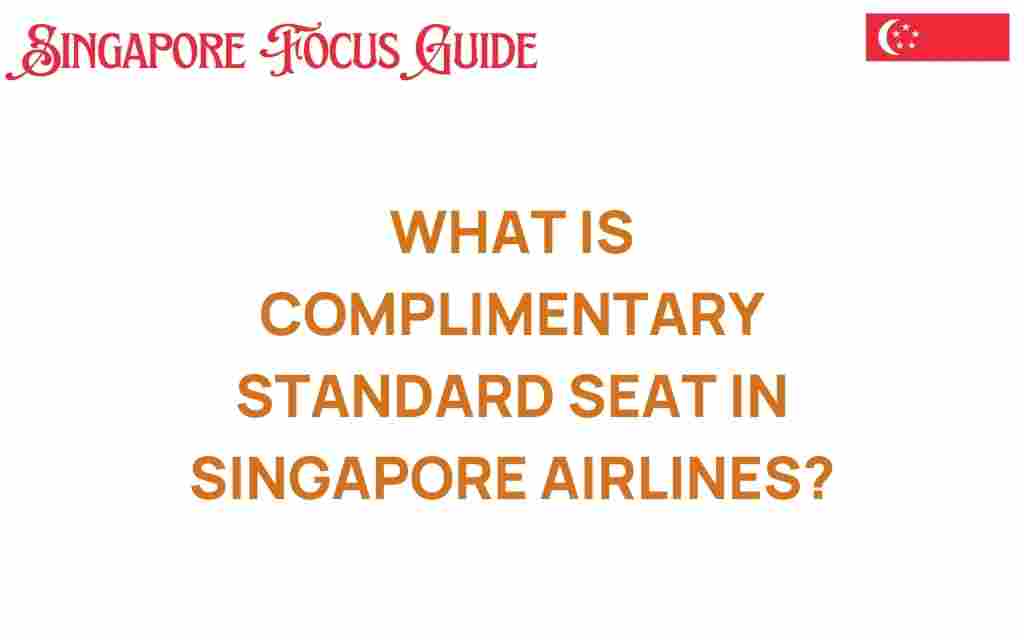 complimentary-standard-seat-singapore-airlines